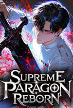 Supreme Paragon Reborn: Humanity’s Rise To Galactic Supremacy