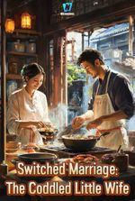 Switched Marriage: The Coddled Little Wife