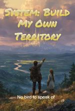 System: Build My Own Territory