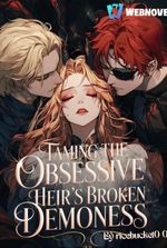 Taming the Obsessive Heir’s Broken Demoness