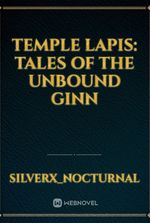 temple lapis: tales of the unbound Ginn