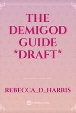 The Demigod Guide *DRAFT*