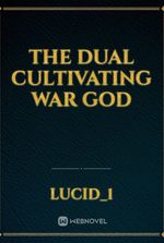 The Dual Cultivating War God