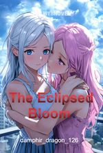 The Eclipsed Bloom