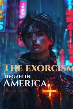 The Exorcism Began in America.