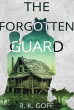 The Forgotten Guard (Noctis 5)