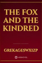 The Fox and The Kindred