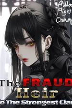 The Fraud Heir to The Strongest Clan