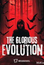 The Glorious Evolution