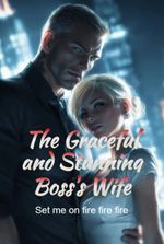 The Graceful and Stunning Boss's Wife