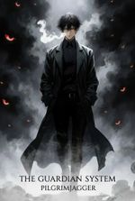 The Guardian System: The strongest Summoner's quest to save his family
