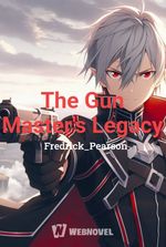 The Gun Master's Legacy