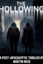 The Hollowing: A Post-Apocalyptic Adventure