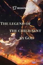 The legend of the child sent by God