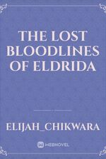 The Lost Bloodlines Of Eldrida