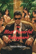 The Most Powerful Bodyguard