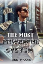 The Most Powerful Wealth System