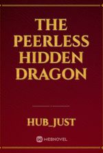 The peerless Hidden Dragon