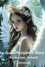 The Queen Morgana's Diary