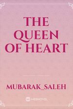 The Queen of Heart