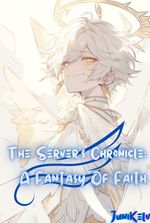 The Server's Chronicle: A Fantasy Of Faith