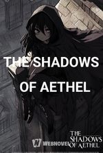 THE SHADOWS OF AETHEL