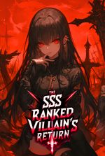 The SSS Ranked Villain's Return