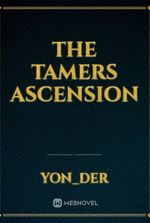 The Tamers Ascension