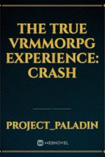 The True VRMMORPG Experience: CRASH