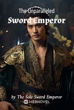 The Unparalleled Sword Emperor