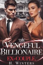 The Vengeful Billionaire Ex-Couple