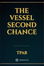 The Vessel Second Chance