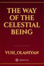 THE WAY OF THE celestial Being