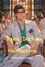 The Young Doctor with His Harems