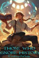 Those Who Ignore History