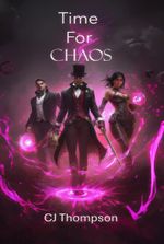 Time For Chaos: A Progression Fantasy