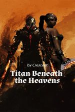 Titan Beneath the Heavens