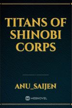 titans of shinobi corps