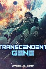 Transcendent Gene