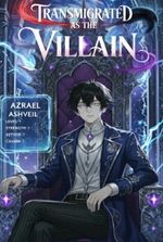 Transmigrated as the Villain Between the Heroine and the Villainess