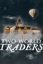 Two-World Traders (progression fantasy)