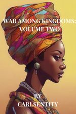 WAR AMONG KINGDOMS: VOLUME TWO