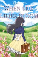 When The Lilies Bloom