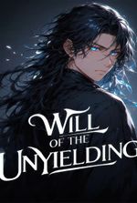 Will of the Unyielding [LitRPG Apocalypse • Progression]