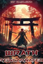 Wrath Reincarnated