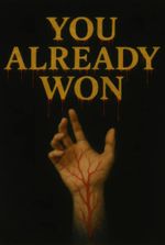You Already Won
