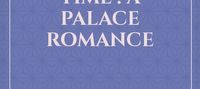 A Leap Through Time : A Palace Romance