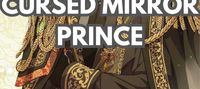 Cursed Mirror Prince