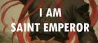 I Am Saint Emperor