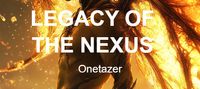 LEGACY OF THE NEXUS